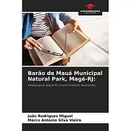 Bar&atilde;o de Mau&aacute; Municipal Natural Park, Mag&eacute;-RJ