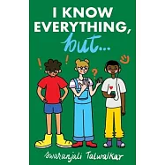 I Know Everything, but...