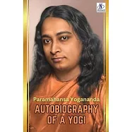 Autobiography of a Yogi by Paramahansa Yogananda