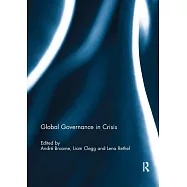 Global Governance in Crisis 1st Edition