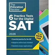 6 Practice Tests for the Digital Sat, 2026: In-Book + Online Practice Tests for Your Top Score