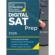 Princeton Review Digital SAT Prep, 2026: 4 Full-Length Practice Tests (2 in Book + 2 Adaptive Tests Online) + Review