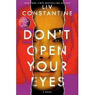 Don’t Open Your Eyes
