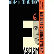 Fascism: The Story of an Idea (an Origin Story Book)