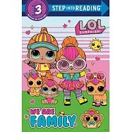 We Are Family (L.O.L. Surprise)