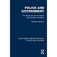 Police and Government: The Status and Accountability of the English Constable