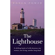 The Lighthouse: A chilling battle of wills between two women, one living, another long dead