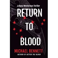 Return to Blood: A Hana Westerman Thriller