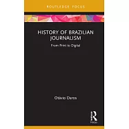 History of Brazilian Journalism: From Print to Digital