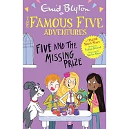 Famous Five Colour Short Stories: Five and the Missing Prize