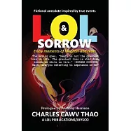 Lol and Sorrow: Enjoy Moments of Laughter and Tears