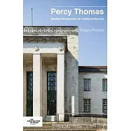 Percy Thomas: Modern Architecture as a National Service
