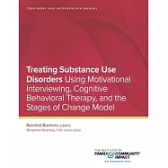 Treating Substance Use Disorders: Treatment and Intervention Manual: Using Motivational Interviewing, Cognitive