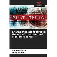 Shared medical records in the era of computerized medical records