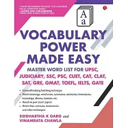 Vocabulary Power Made Easy: Master Word List for UPSC, Judiciary, SSC, PSC, CUET CAT, CLA T, SAT, GRE, GMAT, TOE FL, IELTS, GATE