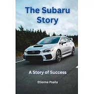 The Subaru Story: A Story Of Success