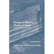 Essays on Marx&rsquo;s Theory of Value: Conceived as a Variorum Edition