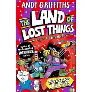 The Land of Lost Things: from the internationally bestselling author of the Treehouse series: 1 (Adventures Unlimited