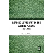 Reading Lovecraft in the Anthropocene: A New Dark Age