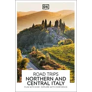 DK Road Trips Northern and Central Italy