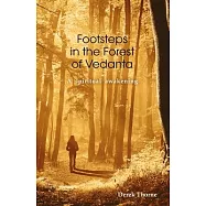 Footsteps in the Forest of Vedanta: A Spiritual Awakening
