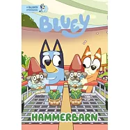 Hammerbarn: A Bluey Storybook