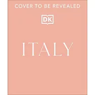 The Italian Way: Everything We Love about Italy