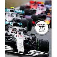 Formula 1 75 Years: At Speed with the World’s Greatest Motorsport