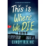 This Is Where We Die