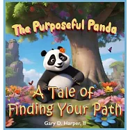 The Purposeful Panda: A Tale of Finding Your Path