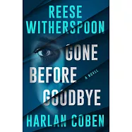 Gone Before Goodbye