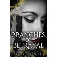 Branches of Betrayal: The sequel to the explosive, enemies-to-lovers dark romance novel Seeds of Sorrow