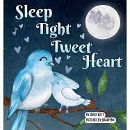 Sleep Tight Tweet Heart: A Cozy, Pun-filled Journey to Dreamland to Share with Your Little Snuggle-Kids