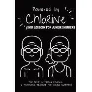 Powered By Chlorine: The Best Swimming Journal & Training Tracker For Young Swimmers