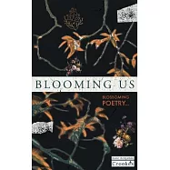 Blooming Us: Blossoming Poetry..