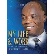 My Life and Work: An Autobiography