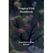 Tropical Fish Handbook