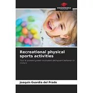 Recreational physical sports activities