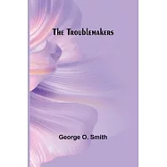 The Troublemakers