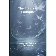 The Princess Pourquoi