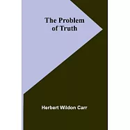 The Problem of Truth