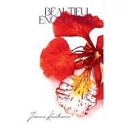 Beautiful Encounter...