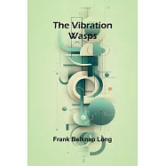 The Vibration Wasps