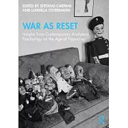 War as Reset: Insights from Contemporary Analytical Psychology on the Age of Hypocrisy