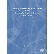Literacy and Learning in the Content Areas: Enhancing Knowledge in the Disciplines