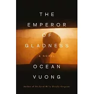 The Emperor of Gladness