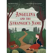 Angelina and the Stranger&rsquo;s Name