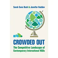 Crowded Out: The Competitive Landscape of Contemporary International NGOs