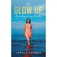 The Glow Up: Ascending in My Twenties