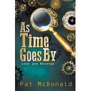 As Time Goes By: Love and Revenge
